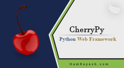 آموزش CherryPy __ ساخت وب اپ با پایتون و چری پای | هم رویش