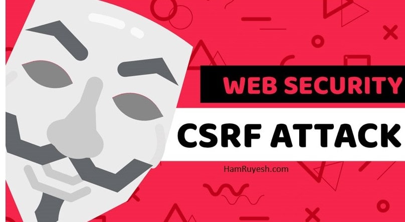 حمله-csrf-چیست-جلوگیری-از-csrf-تعریف-حمله-csrf-آموزش-حمله-csrf-csrf-attack-چیست-هم-رویش